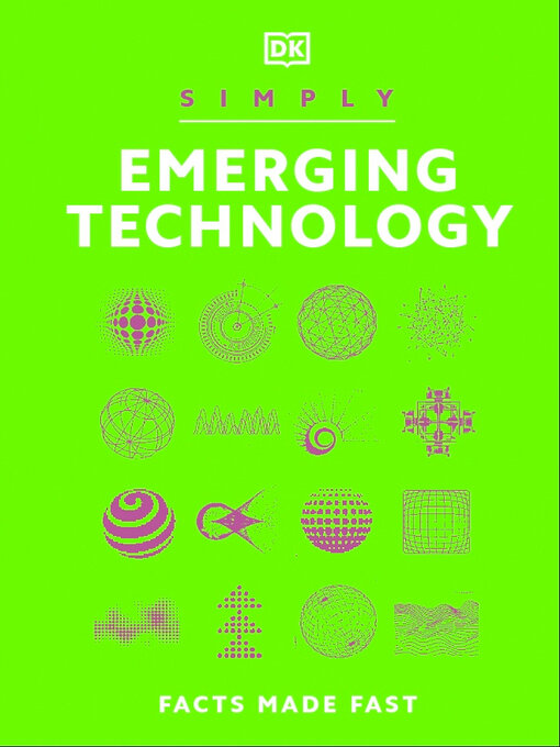 Title details for Simply Emerging Technology by DK - Available
